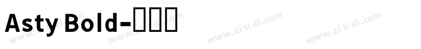 Asty Bold字体转换